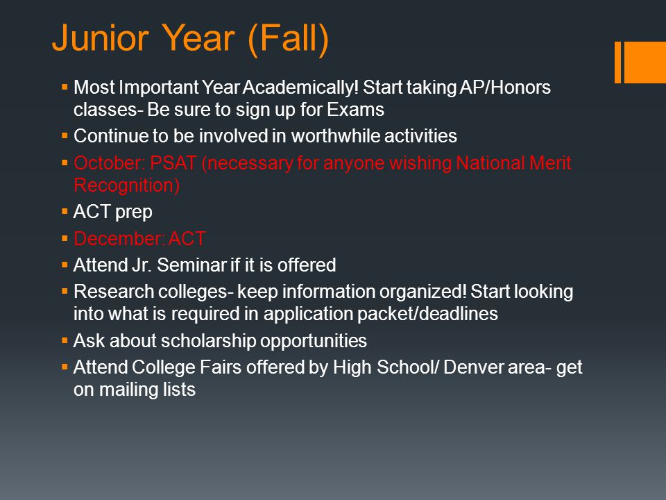 Junior Year (Fall)  Most Important Year Academically.