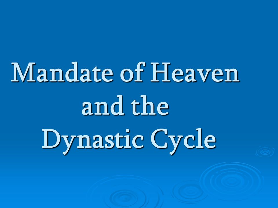 Mandate of Heaven and the Dynastic Cycle