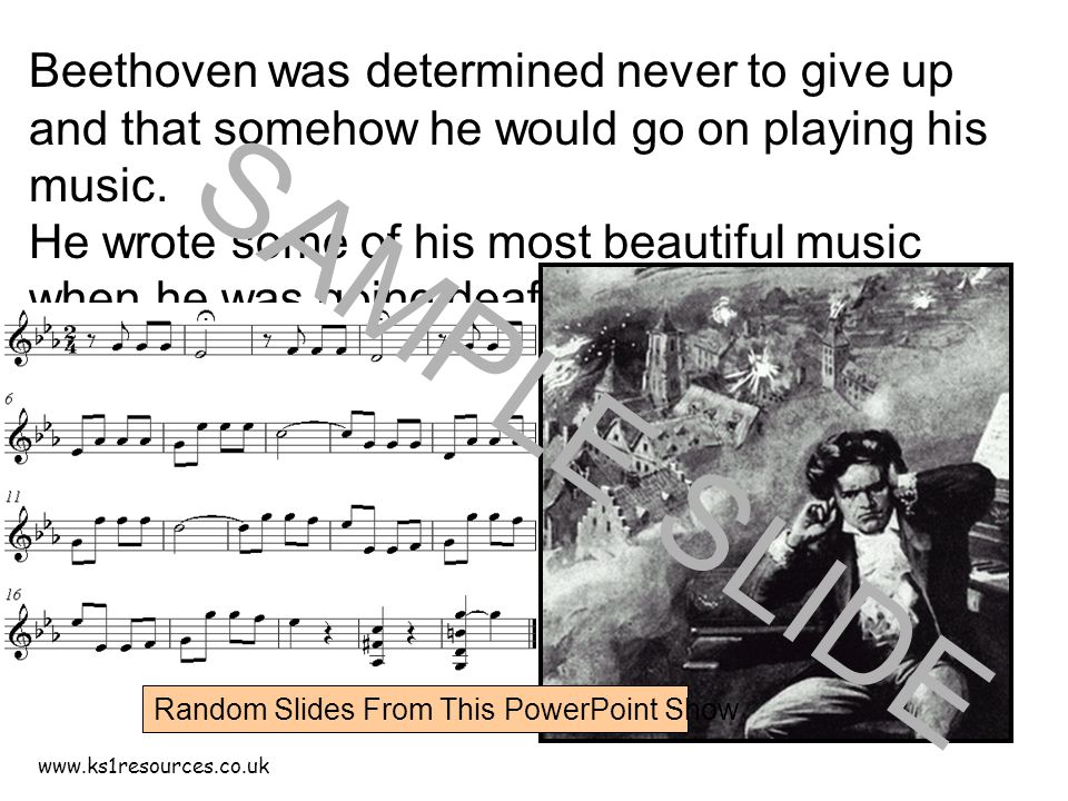 Beethoven was determined never to give up and that somehow he would go on playing his music.