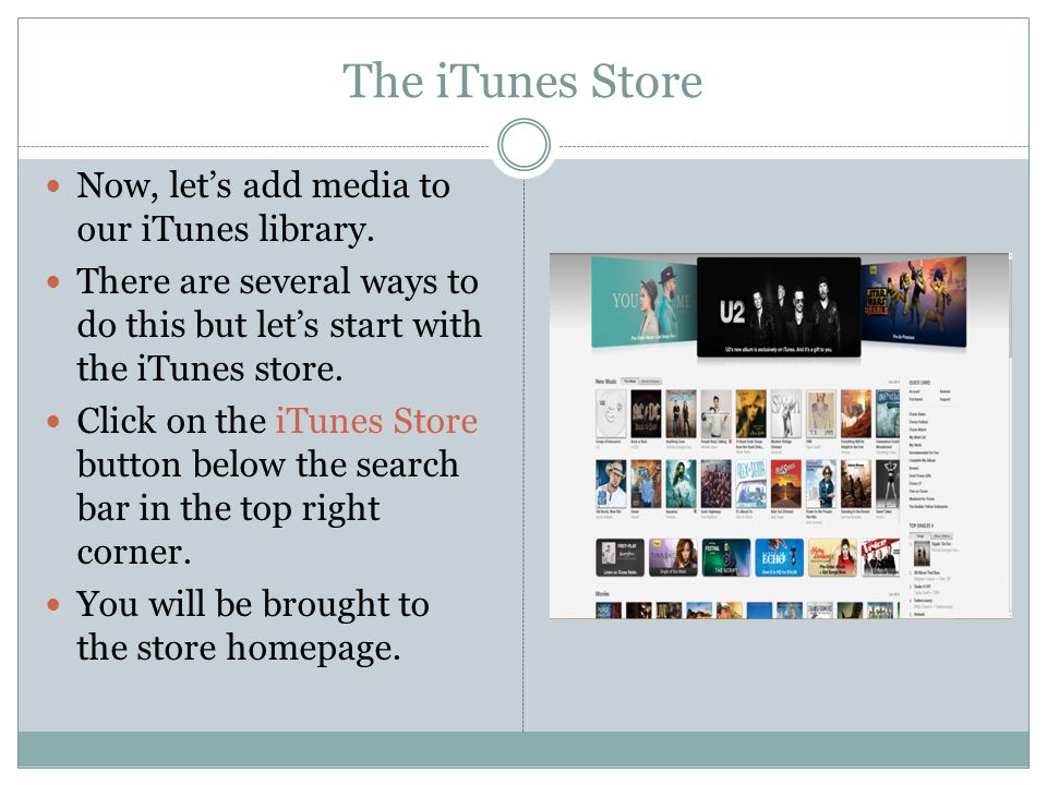 The iTunes Store Now, let’s add media to our iTunes library.
