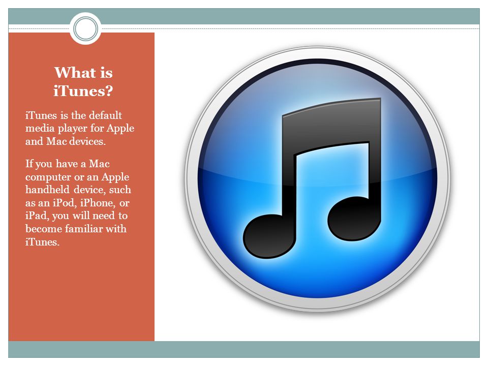 What is iTunes. iTunes is the default media player for Apple and Mac devices.