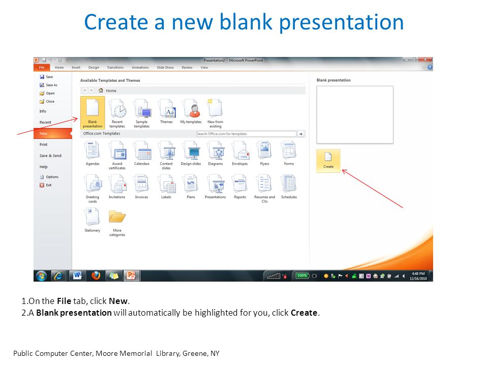 Create a new blank presentation 1.On the File tab, click New.