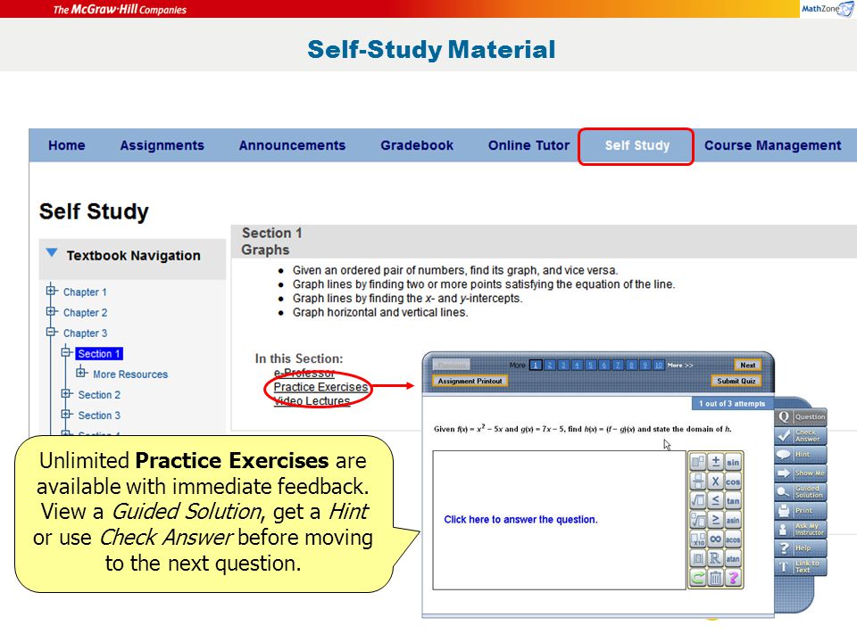 Self-Study Material Unlimited Practice Exercises are available with immediate feedback.