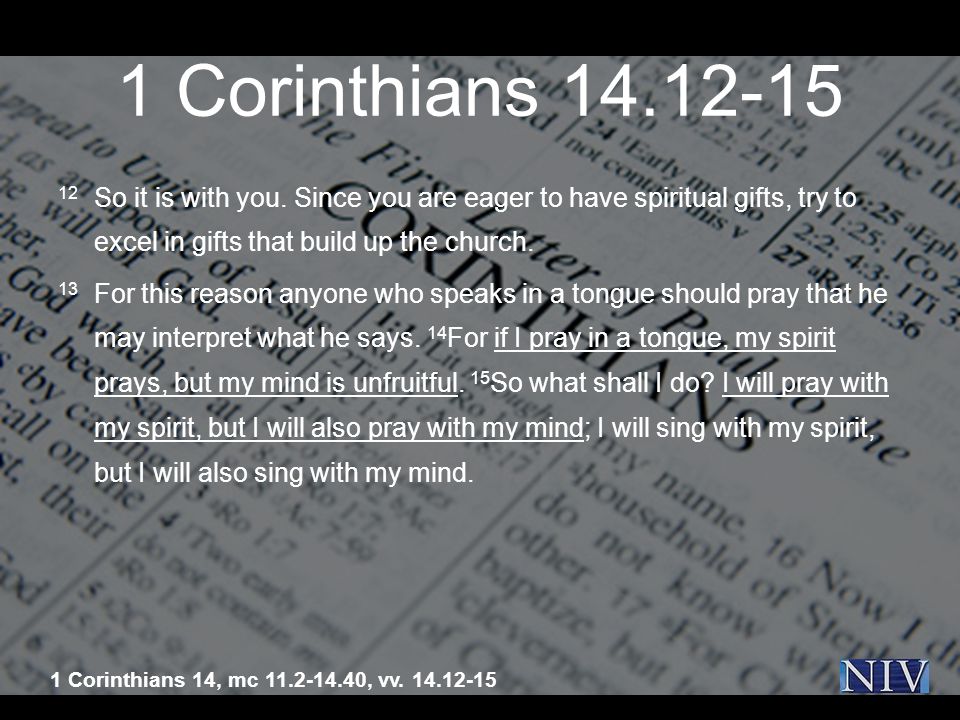1 Corinthians So it is with you.