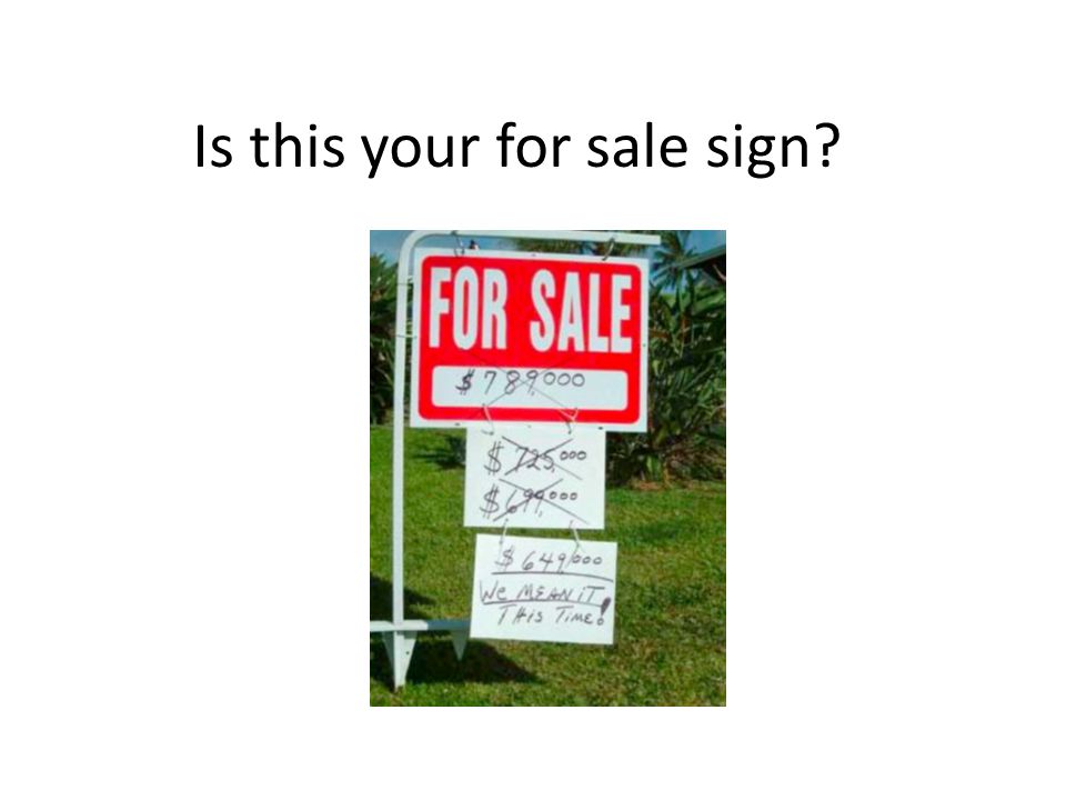 Is this your for sale sign