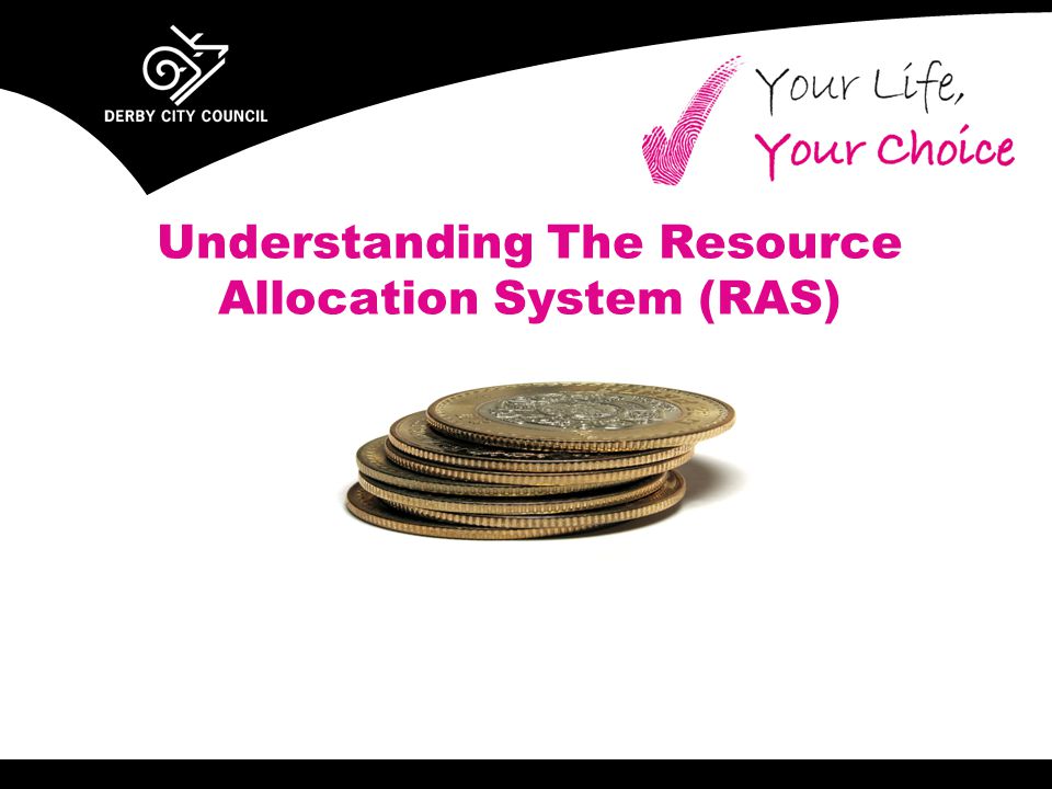 Understanding The Resource Allocation System (RAS)