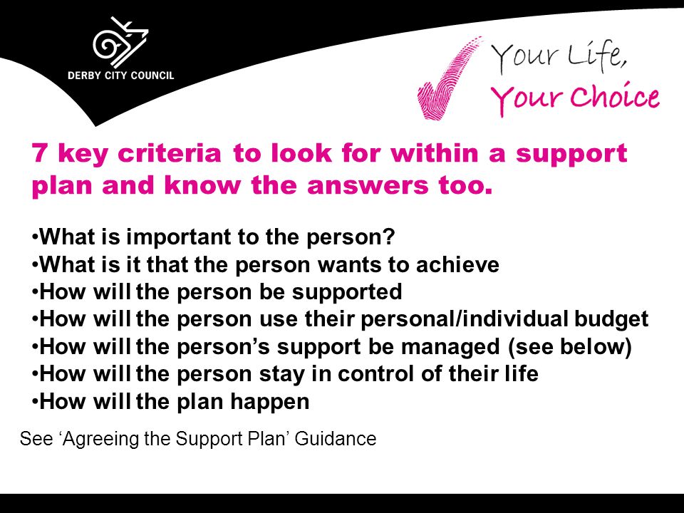 7 key criteria to look for within a support plan and know the answers too.