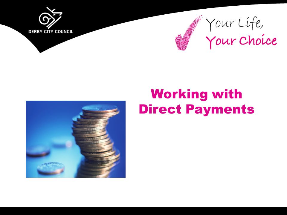 Working with Direct Payments