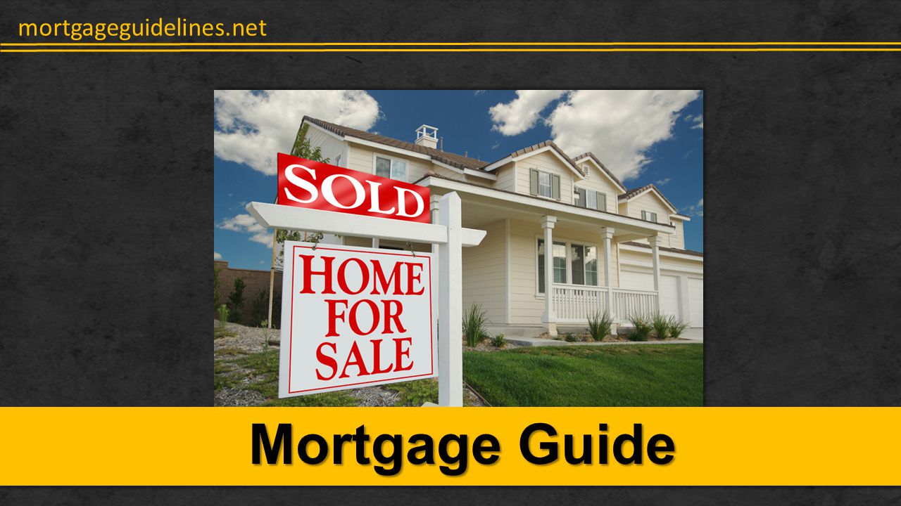 mortgageguidelines.net Mortgage Guide