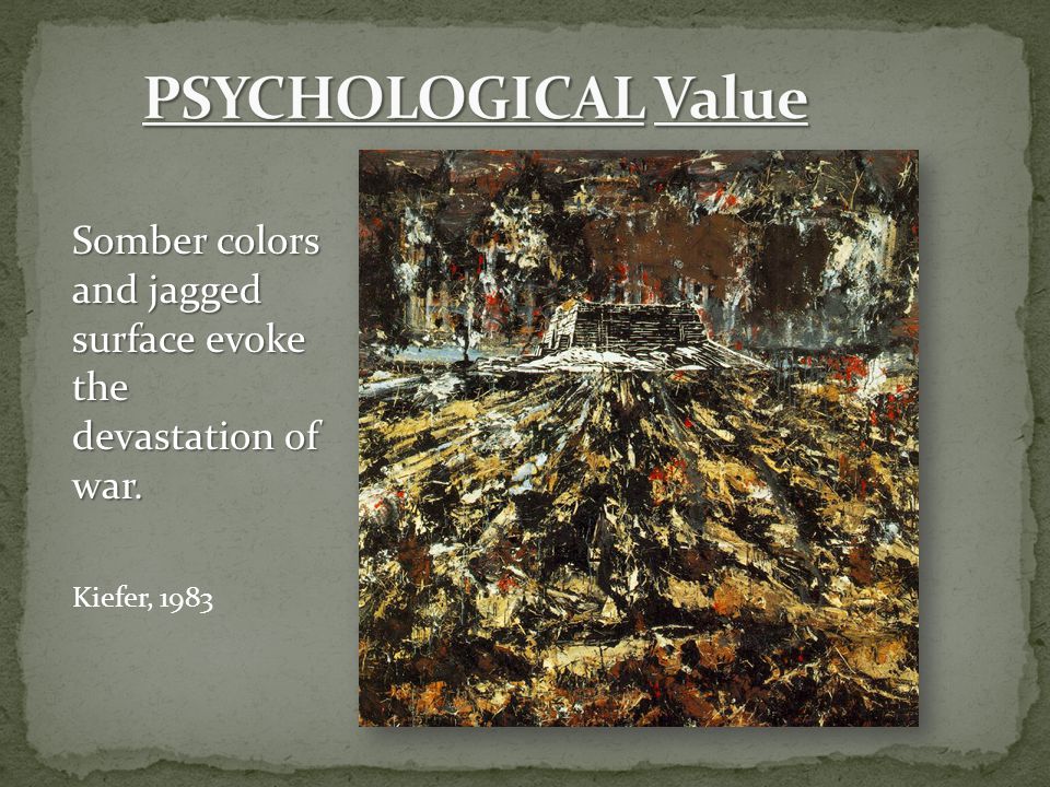 Somber colors and jagged surface evoke the devastation of war. Kiefer, 1983