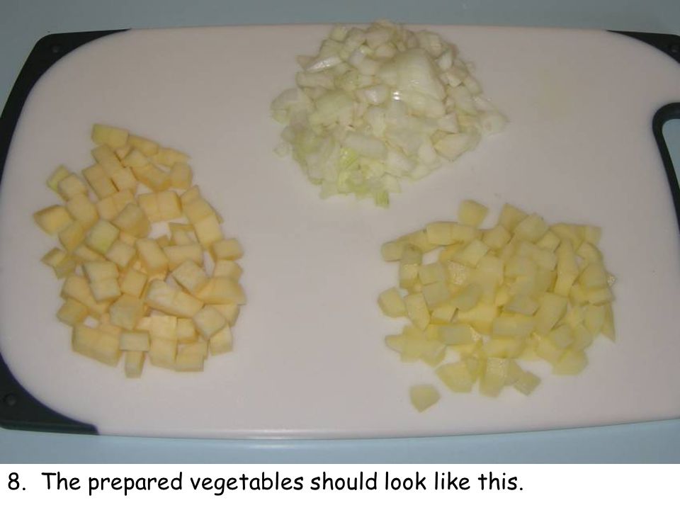 8. The prepared vegetables should look like this.