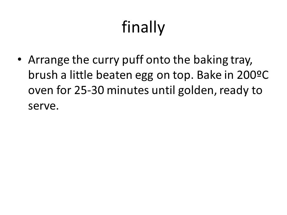 finally Arrange the curry puff onto the baking tray, brush a little beaten egg on top.