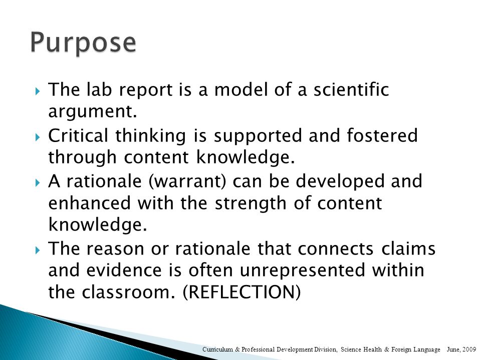  The lab report is a model of a scientific argument.