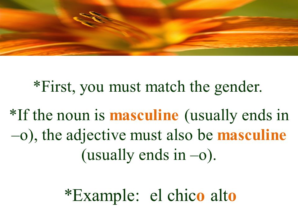 *First, you must match the gender.