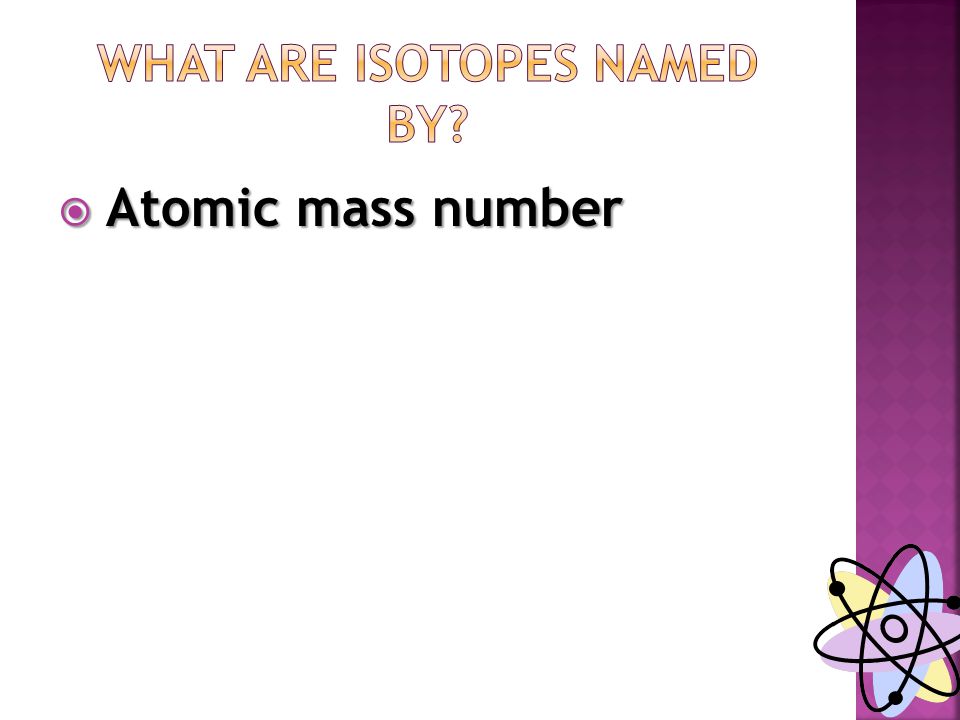  Atomic mass number
