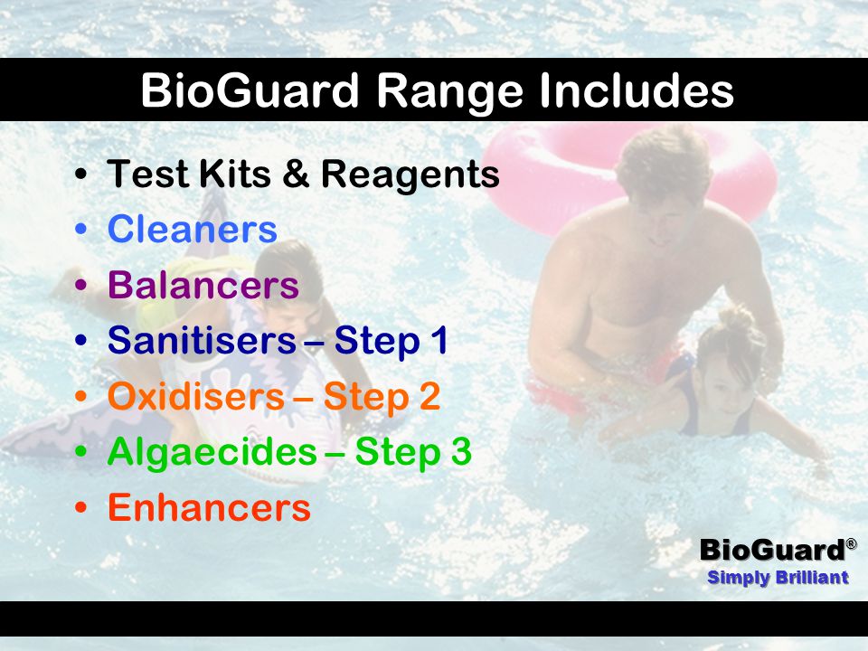 BioGuard ® Simply Brilliant