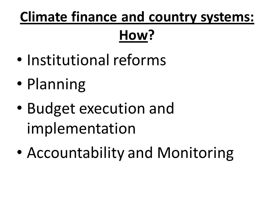 Climate finance and country systems: How.