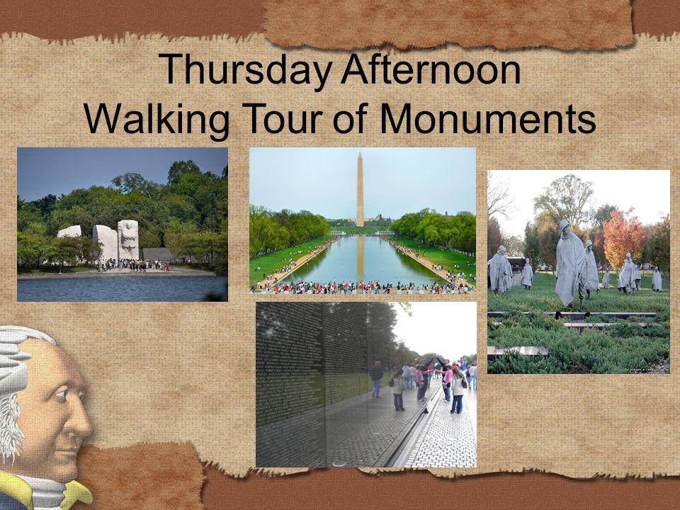 Thursday Afternoon Walking Tour of Monuments