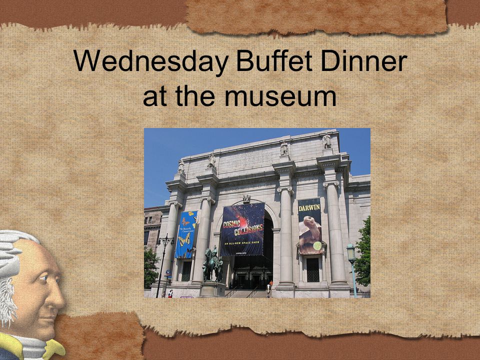 Wednesday Buffet Dinner at the museum