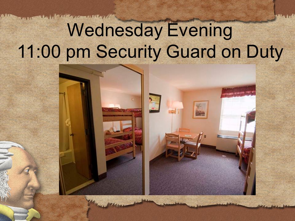 Wednesday Evening 11:00 pm Security Guard on Duty