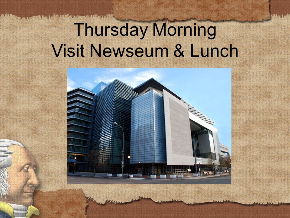 Thursday Morning Visit Newseum & Lunch