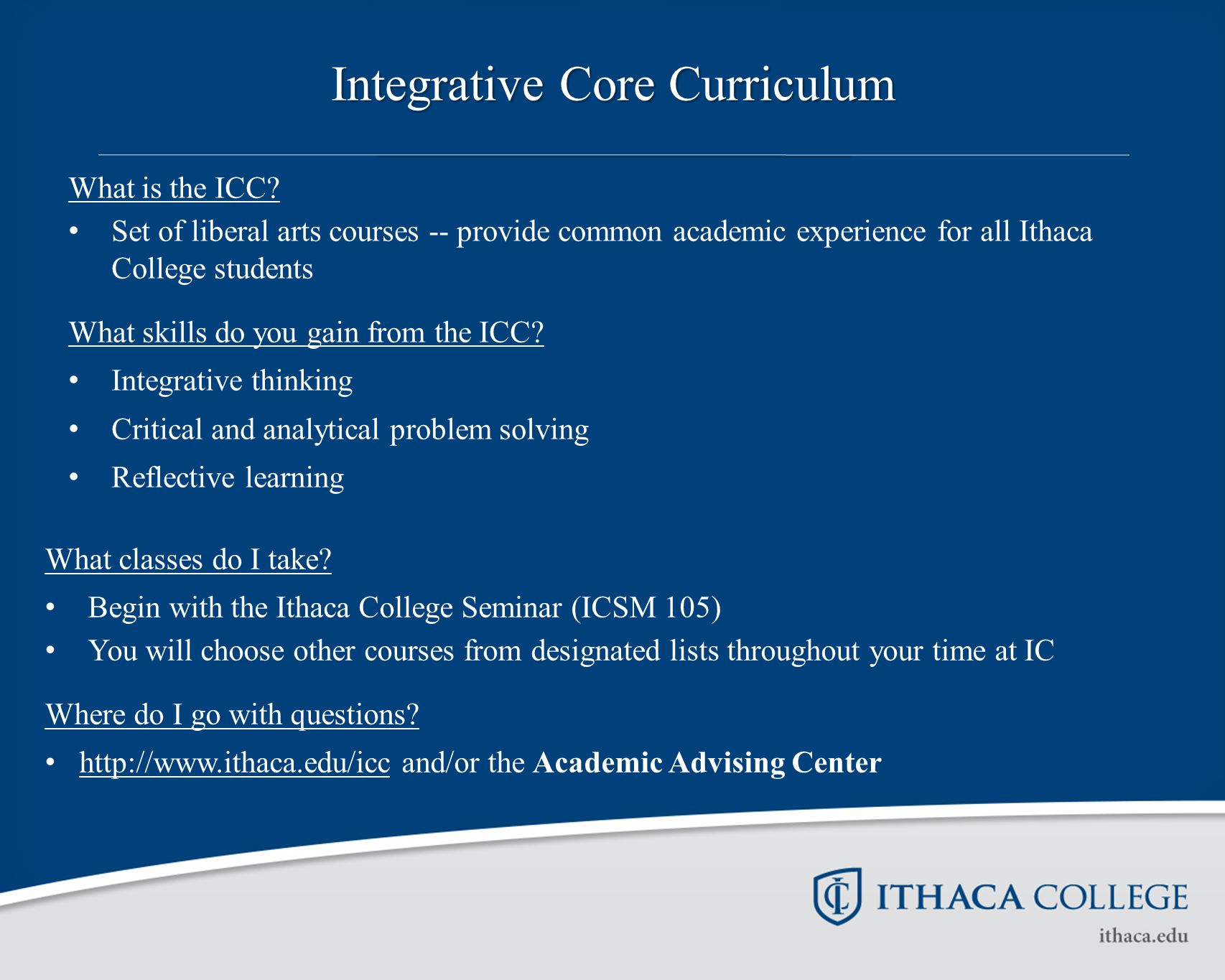 Integrative Core Curriculum What is the ICC.