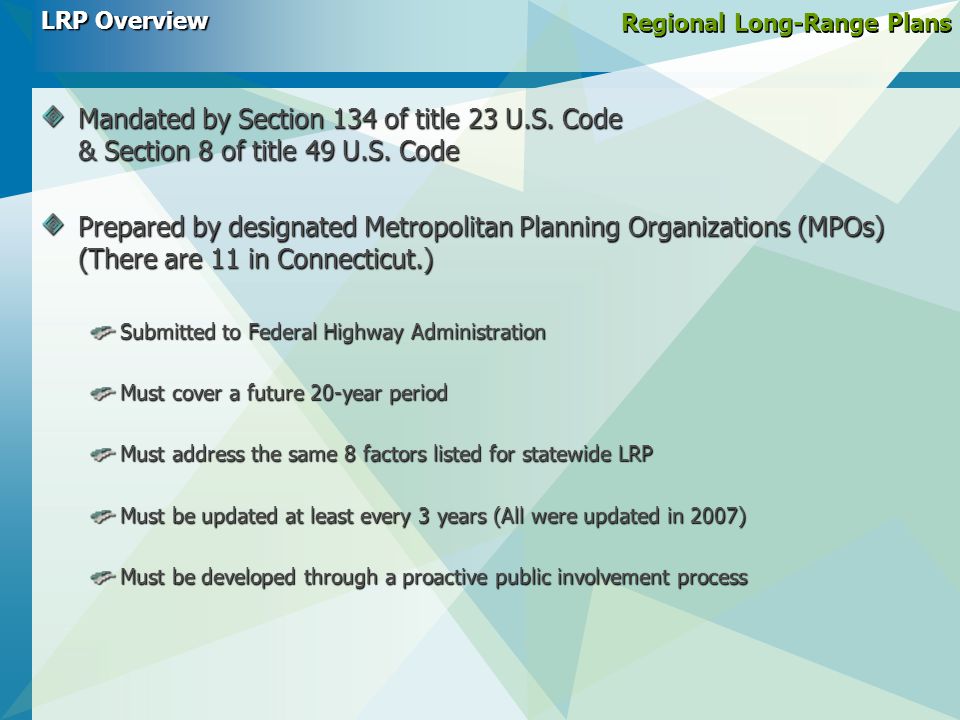 Regional Long-Range Plans Mandated by Section 134 of title 23 U.S.