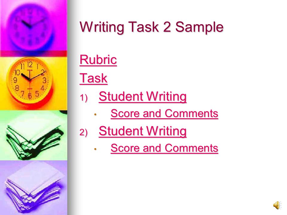 Writing – 2 nd task Write a short essay of at least 250 words in response to a statement or question.