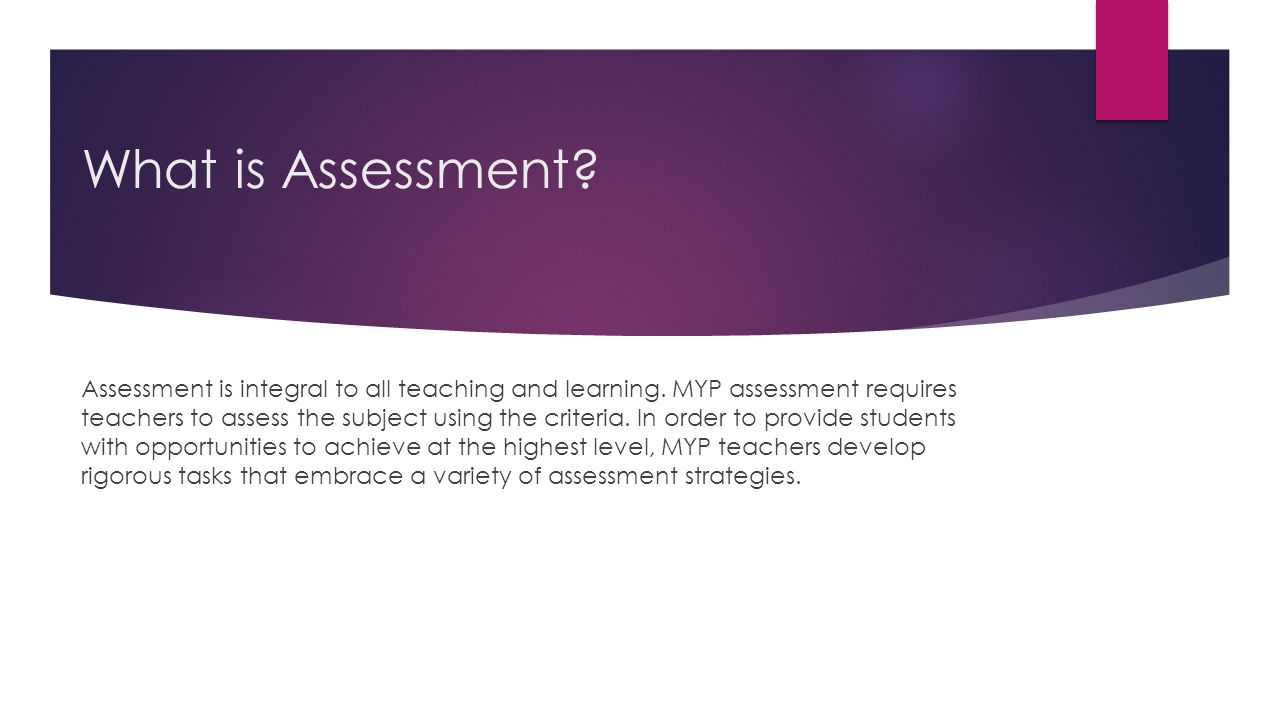 what is assement Assessment is an integral part of instruction, as it determines whether or not the goals of education are being met assessment affects decisions about grades, placement, advancement, instructional needs, curriculum, and, in some cases, funding. what is assement Assessment is an integral part of instruction, as it determines whether or not the goals of education are being met assessment affects decisions about grades, placement, advancement, instructional needs, curriculum, and, in some cases, funding.