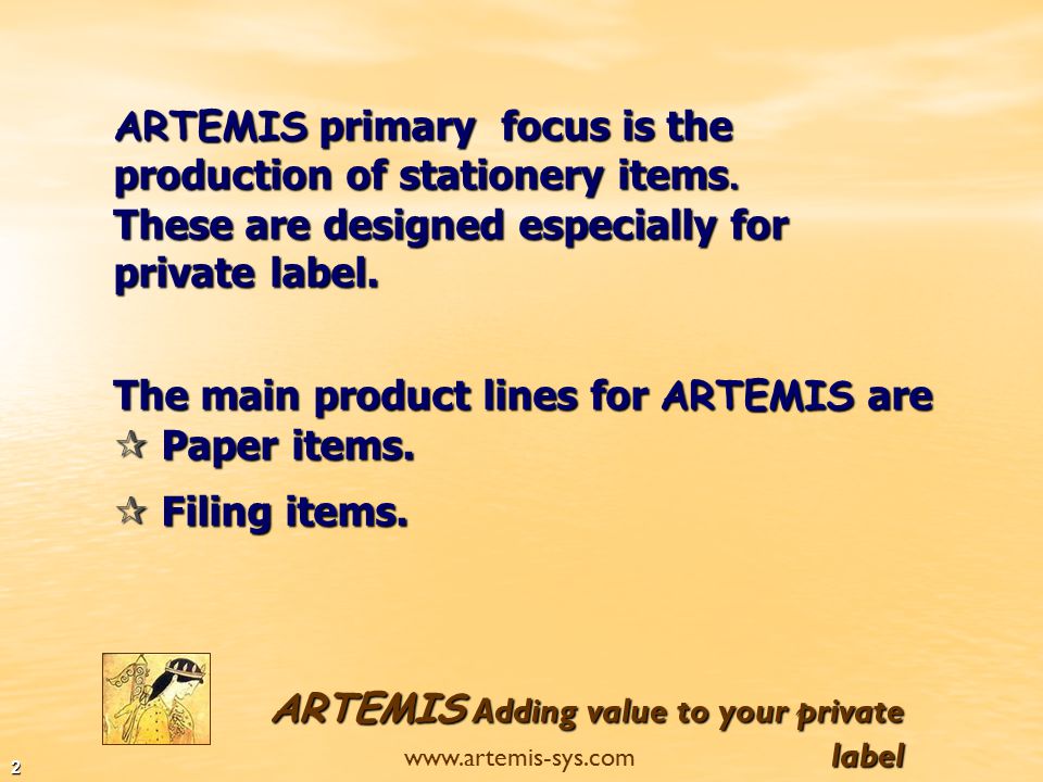 1 ARTEMIS Adding value to your private label