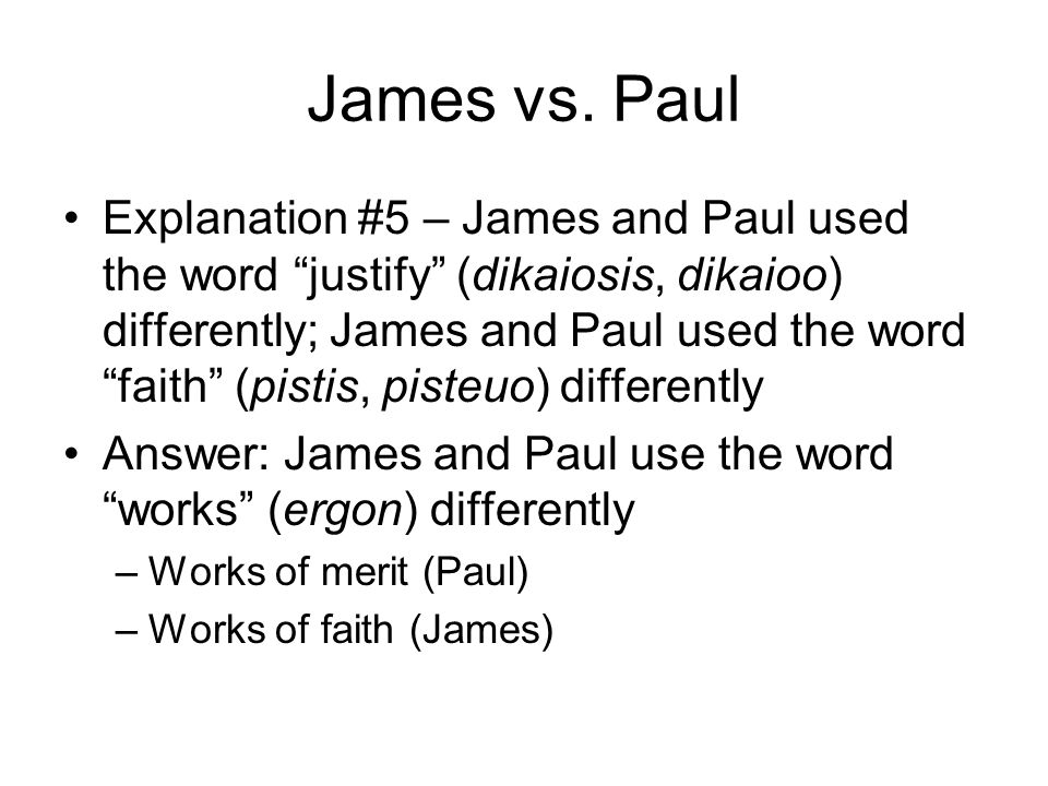 james vs paul justification by faith justification by works or paul and james on faith and works