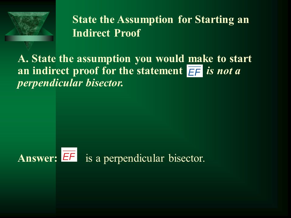 Worksheets Indirect Proof Worksheet With Answers 5 4 indirect proof what is reasoning who uses state the assumption for starting an answer a perpendicular bisector a