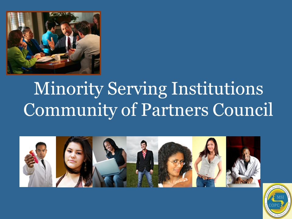 Minority Serving Institutions Community of Partners Council