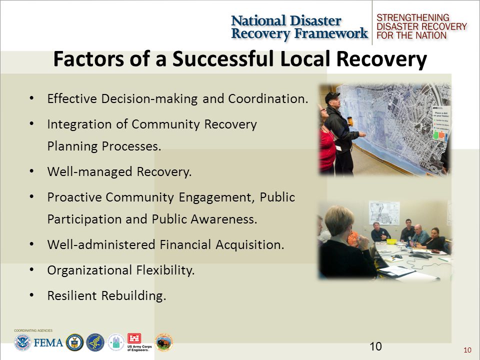 10 Factors of a Successful Local Recovery Effective Decision-making and Coordination.