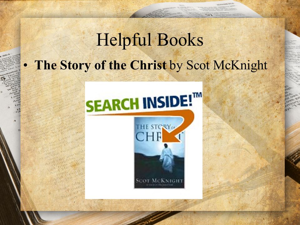 Helpful Books The Story of the Christ by Scot McKnight