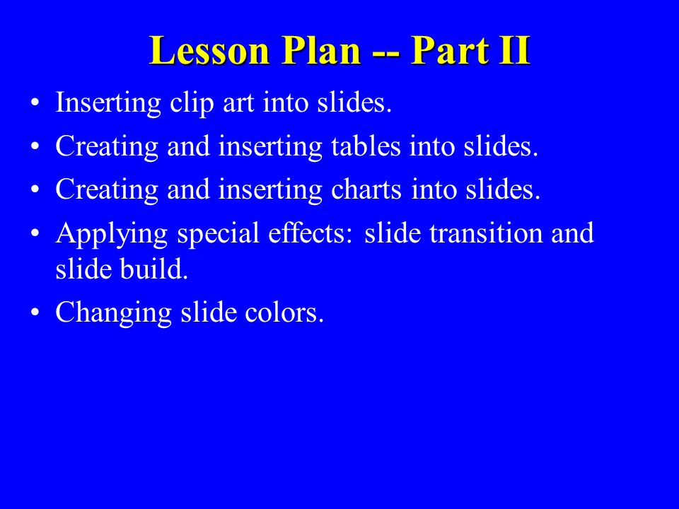 Lesson Plan -- Part I Introduction to presentation graphics concepts.