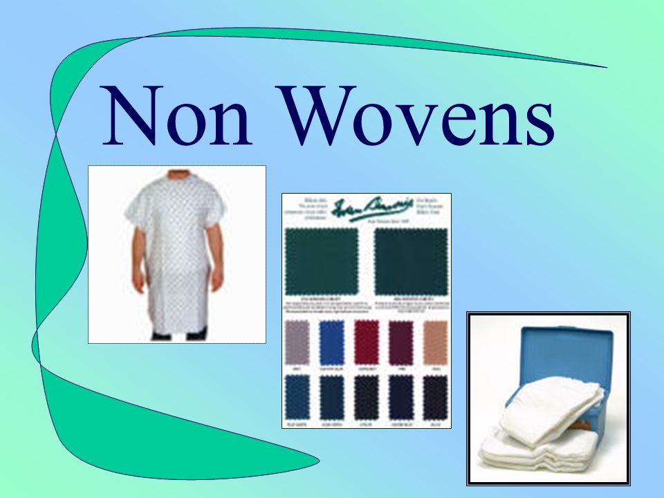 Non Woven no grain no stretch or give requires special sewing techniques