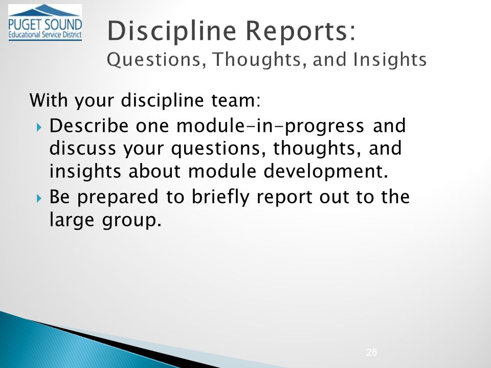 With your discipline team:  Describe one module-in-progress and discuss your questions, thoughts, and insights about module development.