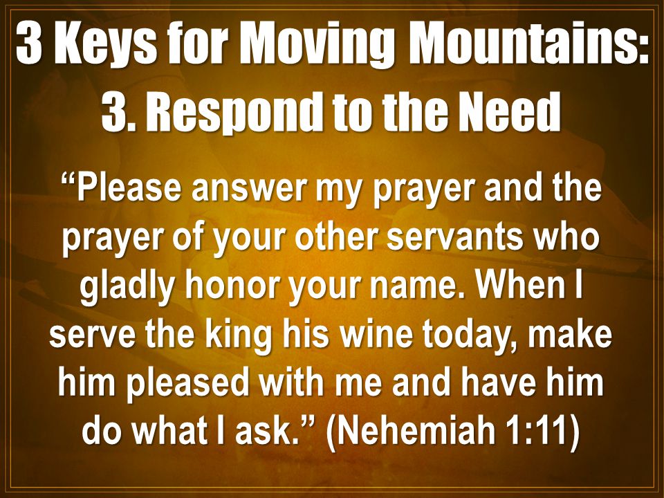 3 Keys for Moving Mountains: 3.