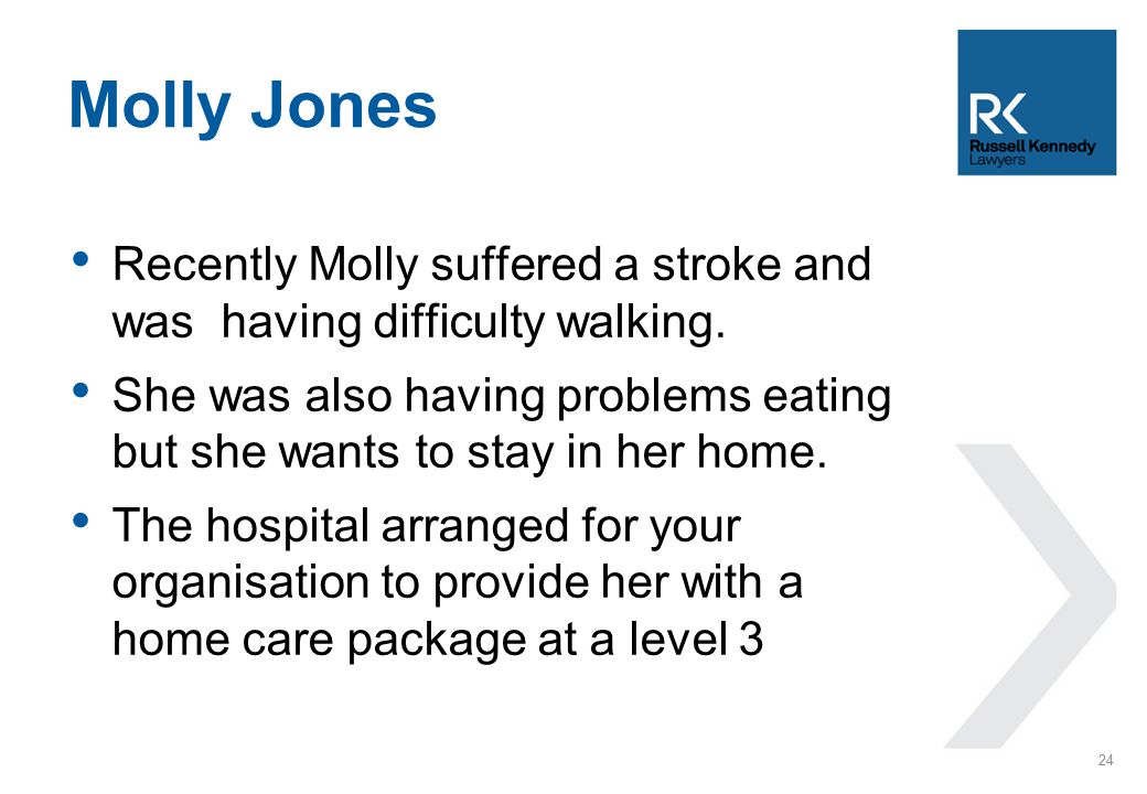 Recently Molly suffered a stroke and was having difficulty walking.