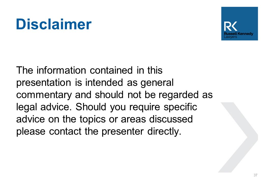 The information contained in this presentation is intended as general commentary and should not be regarded as legal advice.
