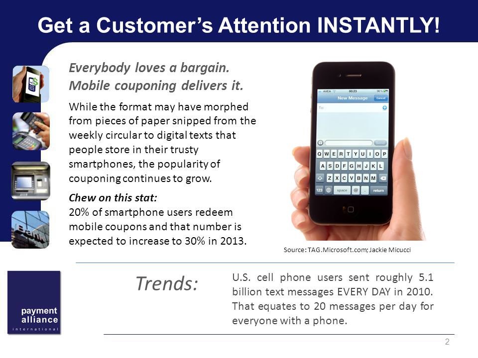 Get a Customer’s Attention INSTANTLY. 2 U.S.