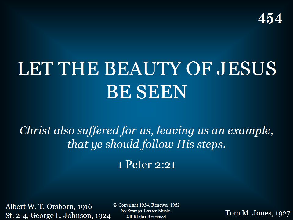 454 - Let The Beauty Of Jesus Be Seen - Title