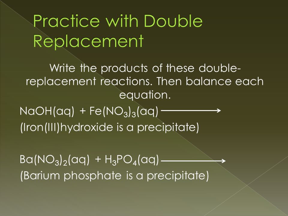 Write the products of these double- replacement reactions.