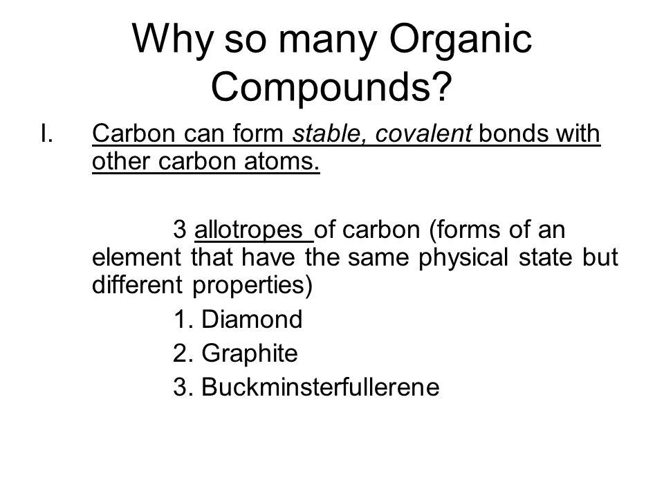 introduction to organic chemistry and alkanes organic chemistry why can carbon form a variety of organic compounds