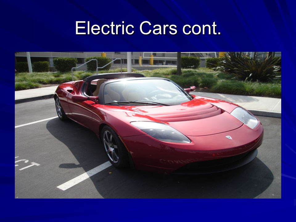 Electric Cars cont.