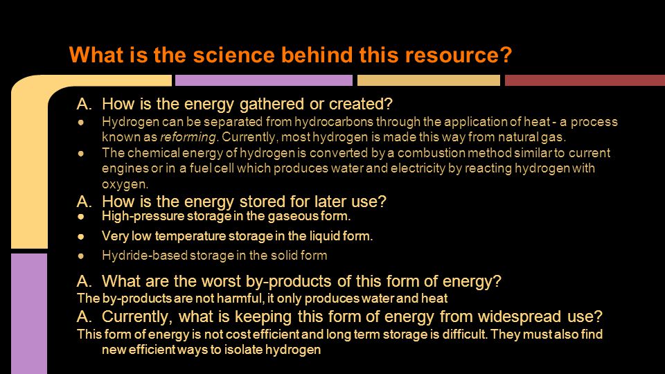 A.How is the energy gathered or created.