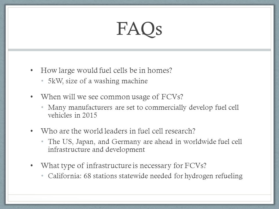 FAQs How large would fuel cells be in homes.