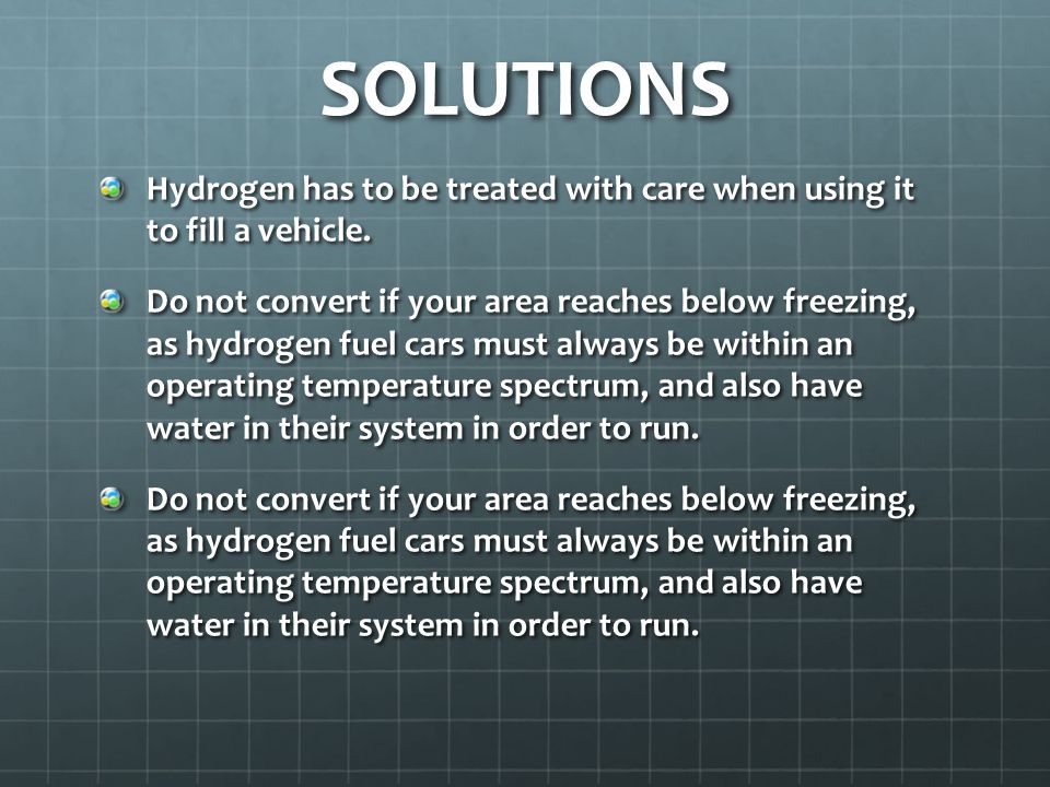 SOLUTIONS Hydrogen has to be treated with care when using it to fill a vehicle.