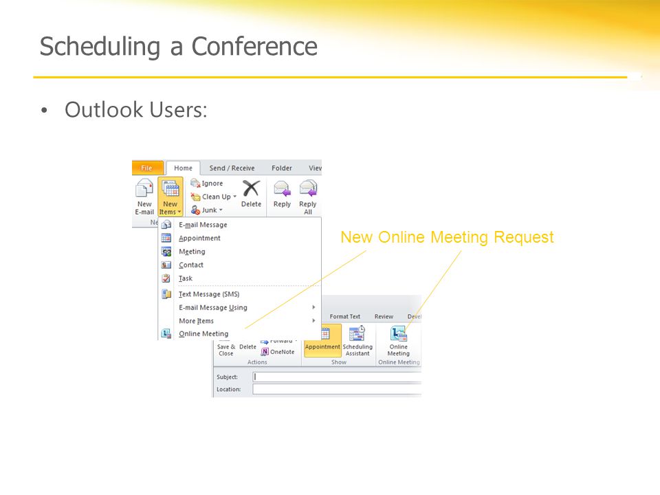 Scheduling a Conference Outlook Users: New Online Meeting Request